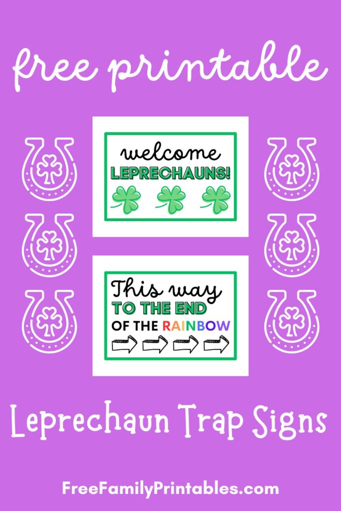 This photo shows a preview of the 2 of the 4 free printable leprechaun trap signs that come in the printable pack to create your own homemade leprechaun trap for St. Patrick's Day.