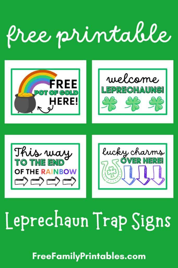 This photo shows a preview of the 4 free printable leprechaun trap signs that come in the printable pack to create your own homemade leprechaun trap for St. Patrick's Day.