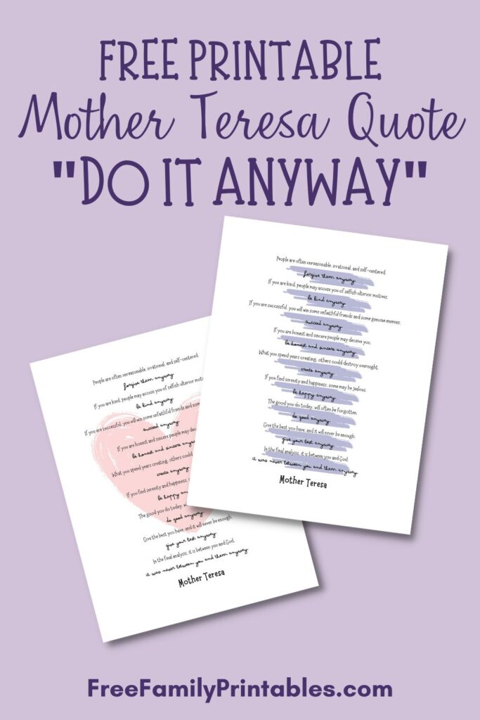 Preview of 2 of the 4 styles of Mother Teresa Do It Anyway poem printable. Both printables displayed on a light purple background.
