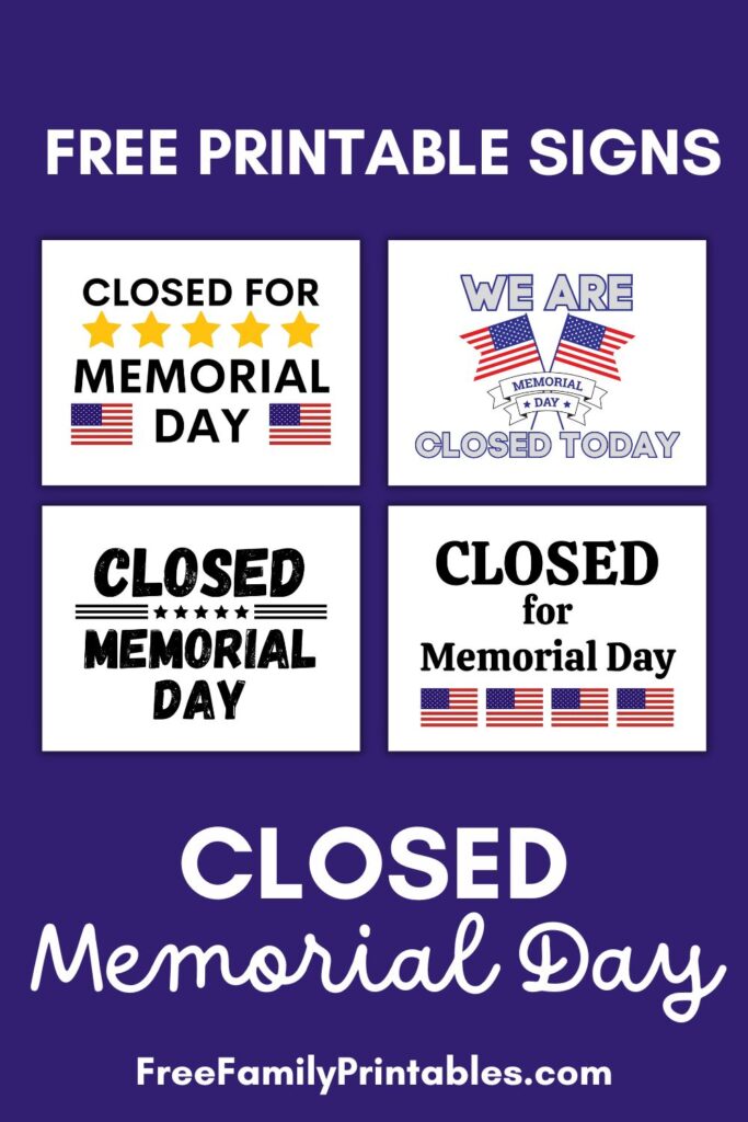 This image shows previews of the 4 different free printable signs closed for memorial day that are offered for free by filling out the email form on this website. 