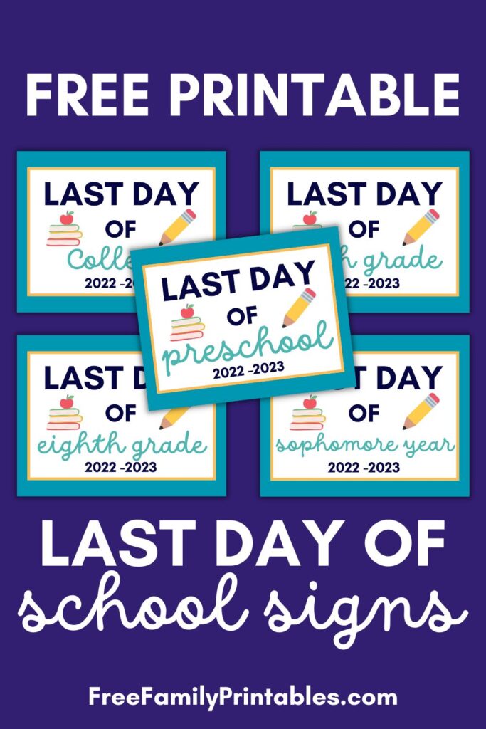Image shows a preview of some of the last day of school signs free printable available in the blog post. 