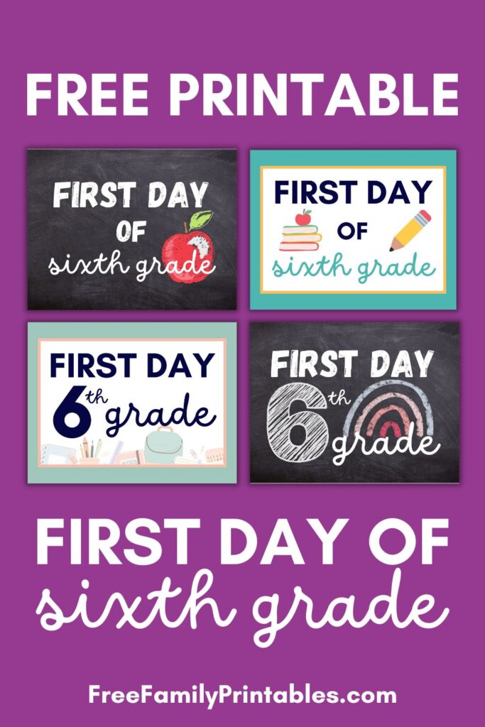 This image shows a preview of the 4 different design options of the free first day of 6th grade printable signs. 