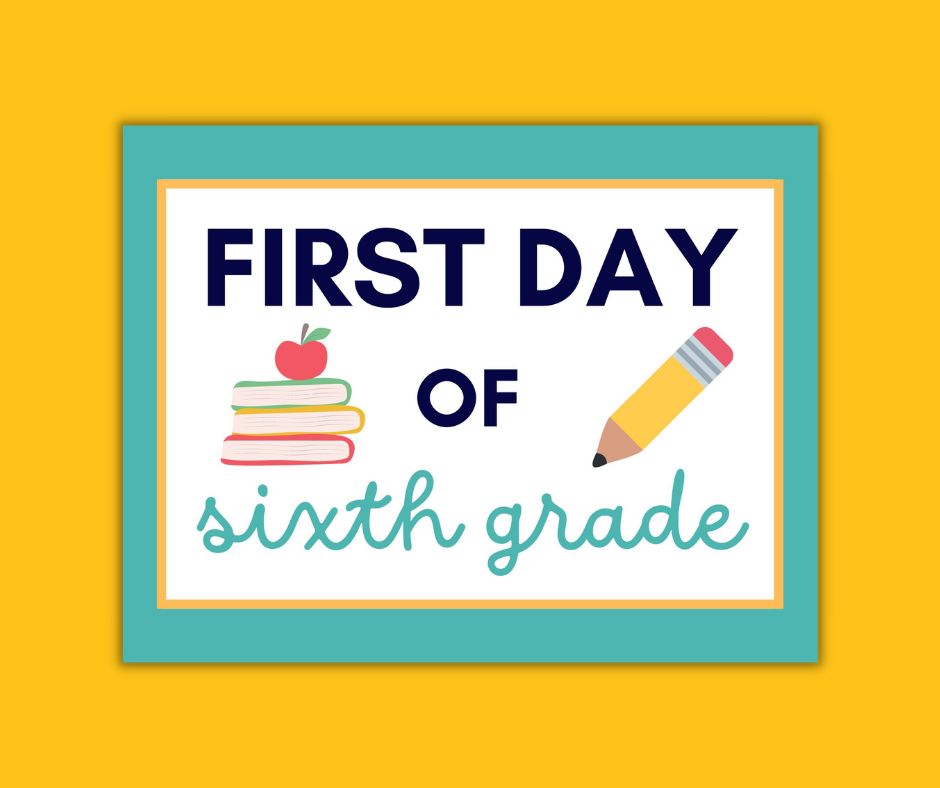this image shows a preview of the first day of 6th grade bright school supplies sign. 