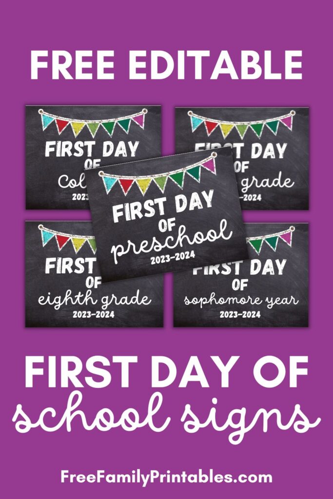 This image shows previews of the free first day of school chalkboard printable signs offered on the blog, and says free editable first day of school signs.