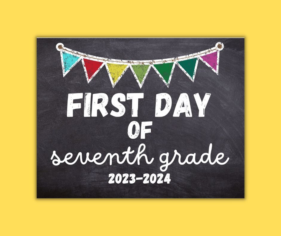 This image shows previews of a free first day of seventh grade chalkboard printable sign.